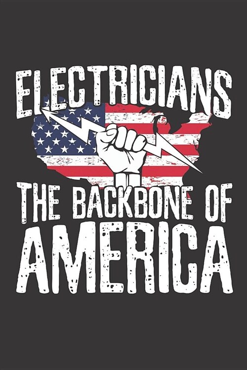 Electricians Backbone of America: Journal Notebook for Writing (Paperback)