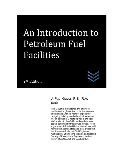 An Introduction to Petroleum Fuel Facilities (Paperback)