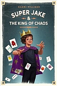Super Jake and the King of Chaos (Hardcover)