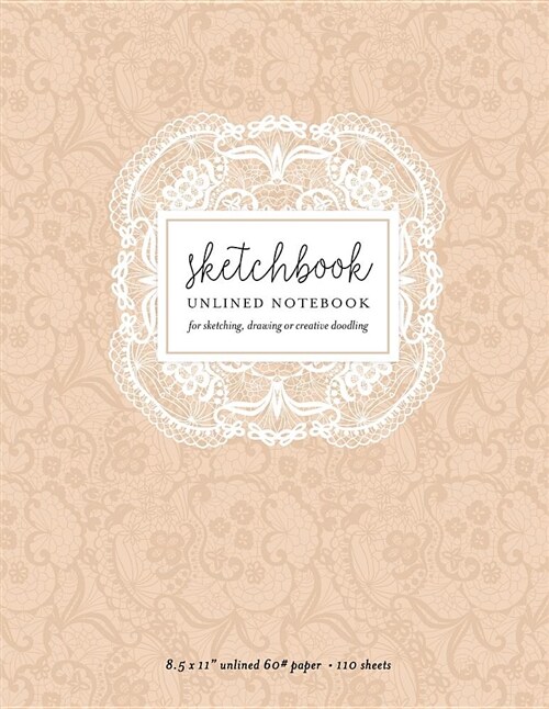 Sketchbook: Peach Lace Unlined Notebook, 110 Pages (Paperback)