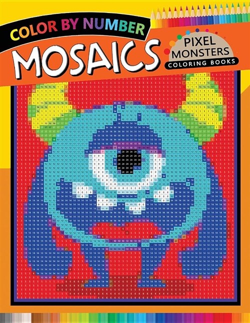 Pixel Monsters Mosaics Coloring Books: Color by Number for Adults Stress Relieving Design Puzzle Quest (Paperback)