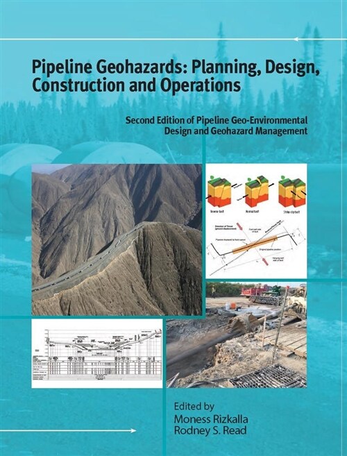 Pipeline Geohazards: Planning, Design, Construction and Operations (Hardcover, 2)