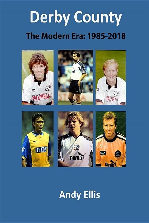 Derby County - The Modern Era: Match by Match (Paperback)