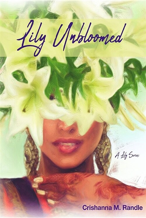 Lily Unbloomed: A Lily Series (Paperback)