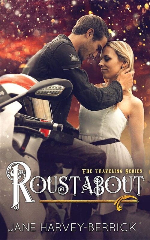 Roustabout (the Traveling Series #3) (Paperback)