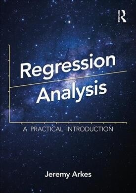 Regression Analysis : A Practical Introduction (Paperback)