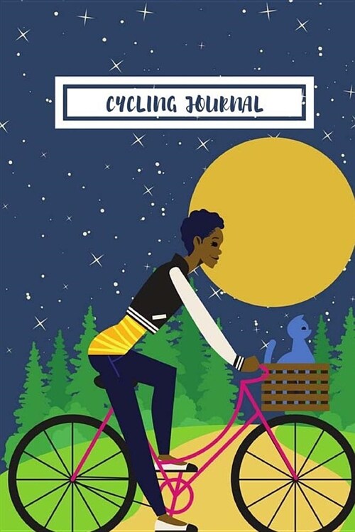 Cycle Journal: Cycling Journal for Bikers, Cycling Class Insructors, Extreme Cyclists, Professional Biking, Personal Trainers (6x9 Cy (Paperback)