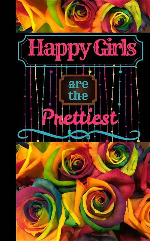 Happy Girls Are the Prettiest: Journal with Inspirational Quotes, Word Search, Journal with Lined Pages, for Teens, Tweens, and Adults, Journal to Wr (Paperback)