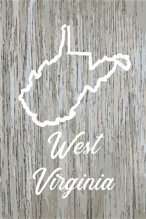 West Virginia: Blank Lined Journal for Anyone That Loves West Virginia, the Outdoors and Nature! (Paperback)