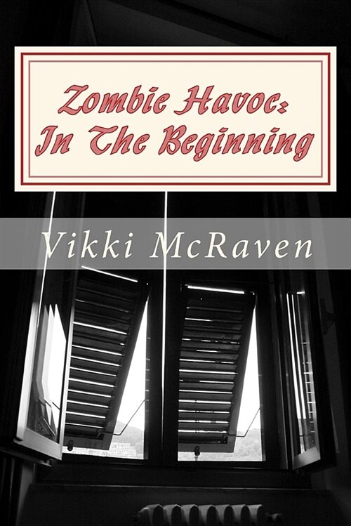 Zombie Havoc: In the Beginning (Paperback)
