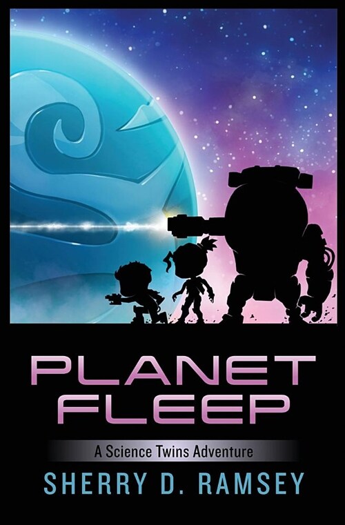 Planet Fleep: A Science Twins Adventure (Paperback)