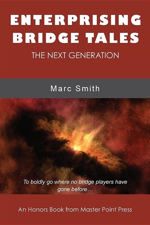 Enterprising Bridge Tales: The Next Generation (Paperback)