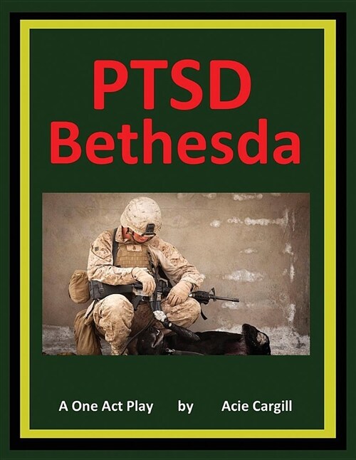 Ptsd Bethesda - A One Act Play (Paperback)