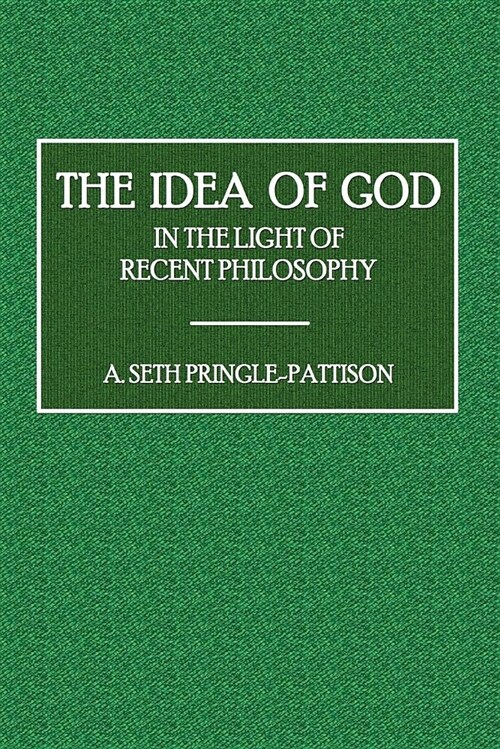 The Idea of God: In the Light of Recent Philosophy (Paperback)