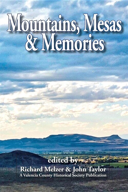 Mountains, Mesas & Memories (Paperback)