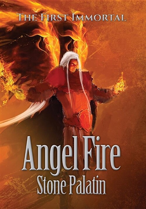 [중고] The First Immortal: Angel Fire (Hardcover)