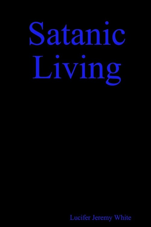 Satanic Living (Paperback)