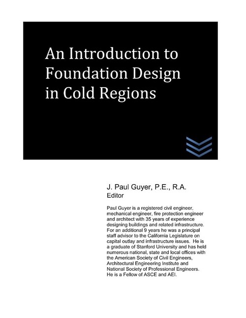 An Introduction to Foundation Design in Cold Regions (Paperback)