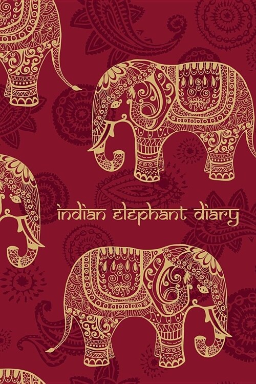 Indian Elephant Diary: 200-Page Blank Book Journal with Decorated Asian Elephants [red / 6 X 9 Inches] (Paperback)