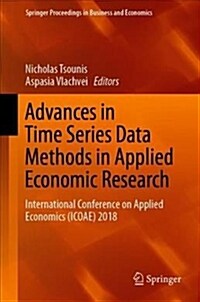 Advances in Time Series Data Methods in Applied Economic Research: International Conference on Applied Economics (Icoae) 2018 (Hardcover, 2018)