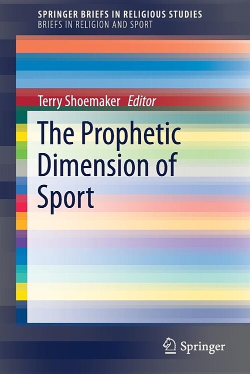The Prophetic Dimension of Sport (Paperback, 2019)