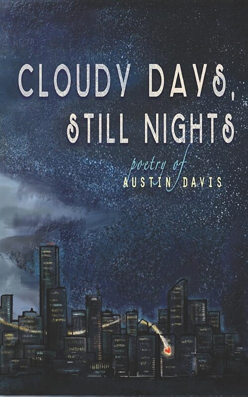 Cloudy Days, Still Nights (Paperback)