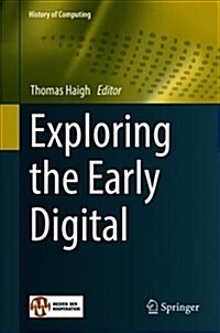 Exploring the Early Digital (Hardcover, 2019)