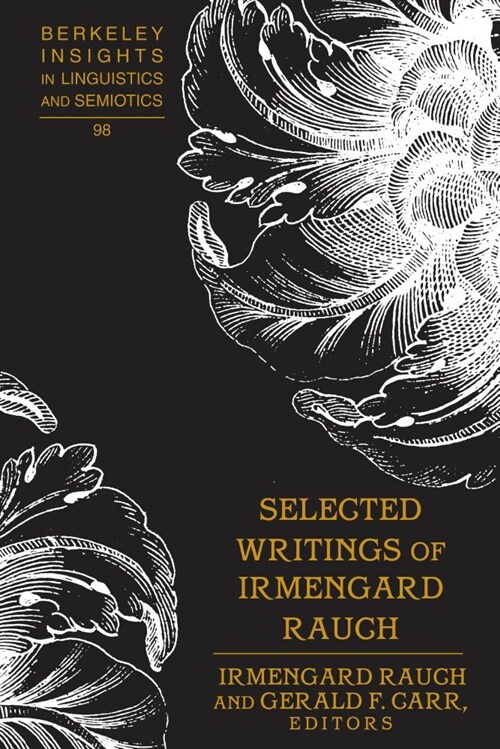Selected Writings of Irmengard Rauch (Hardcover)