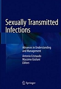 Sexually Transmitted Infections: Advances in Understanding and Management (Hardcover, 2020)