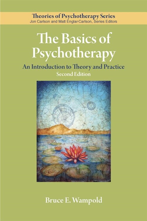 The Basics of Psychotherapy: An Introduction to Theory and Practice (Paperback, 2)