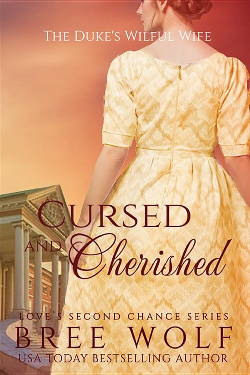 Cursed & Cherished: The Dukes Wilful Wife (Paperback)