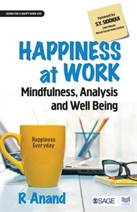 Happiness at work : mindfulness, analysis and well-being