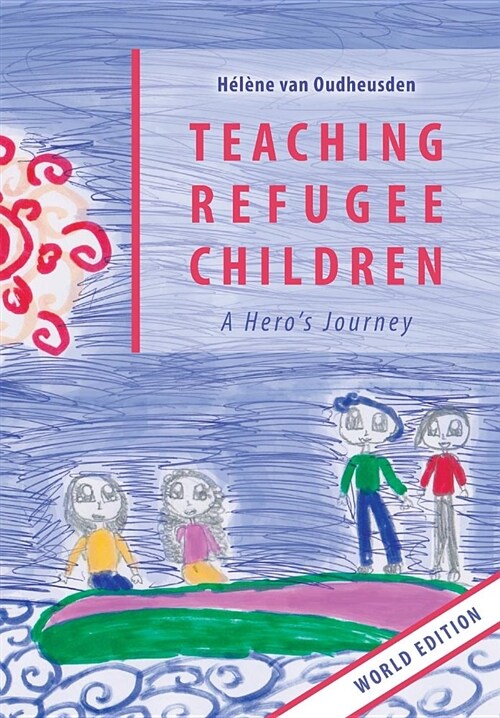 Teaching Refugee Children (Paperback)