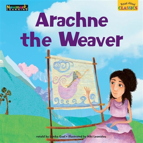 Read Aloud Classics: Arachne the Weaver Big Book Shared Reading Book (Paperback)