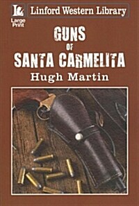 Guns of Santa Carmelita (Paperback)