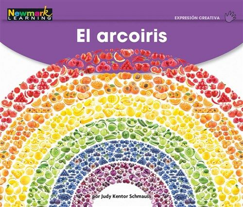 El Arcoiris Leveled Text (Paperback)