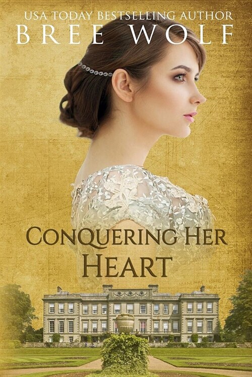 Conquering Her Heart: A Regency Romance (Paperback)