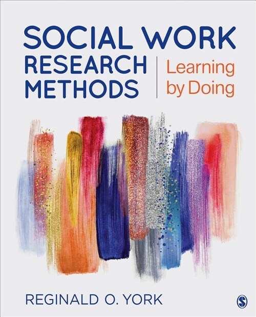 Social Work Research Methods: Learning by Doing (Paperback)