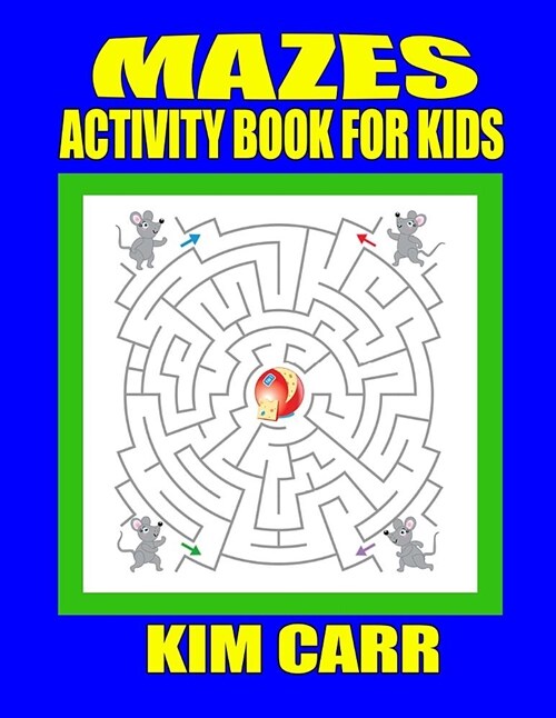 Mazes: Activity Book for Kids (Paperback)