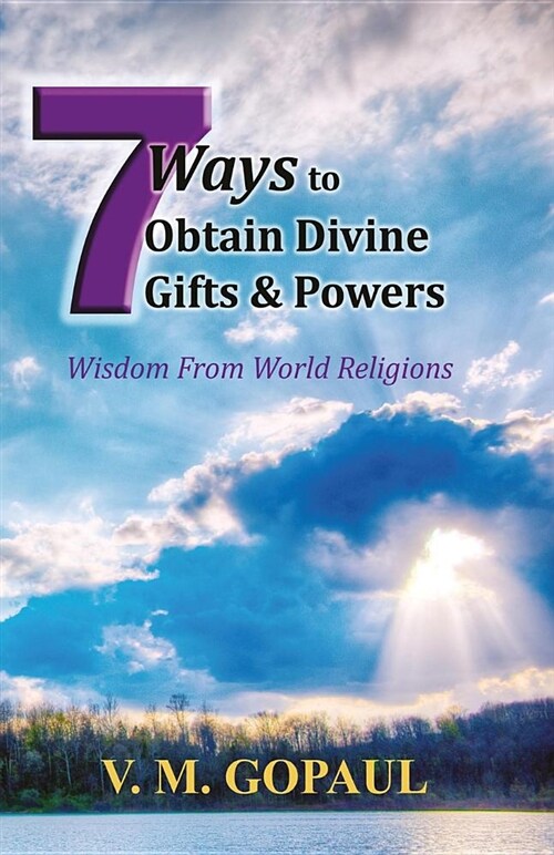 7 Ways to Obtain Divine Gifts & Powers (Paperback)