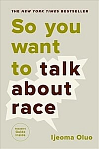 So You Want to Talk about Race (Paperback)