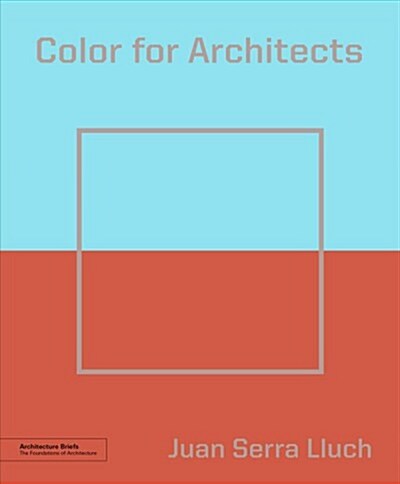 Color for Architects (Architecture Brief) (Paperback)