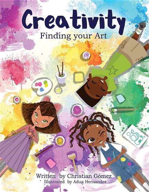 Creativity: Finding Your Art (Paperback)
