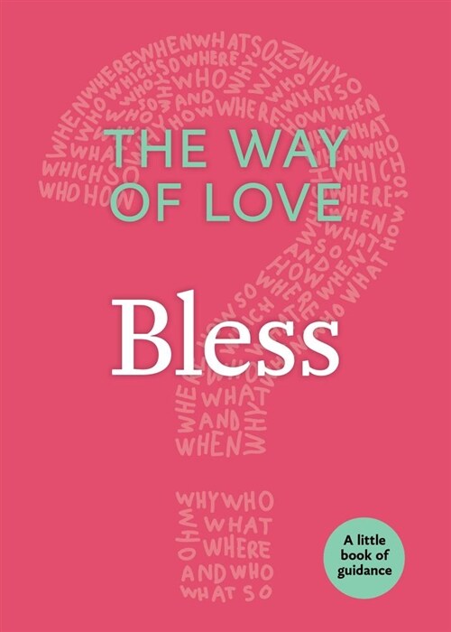 The Way of Love: Bless (Paperback, The Little Book)