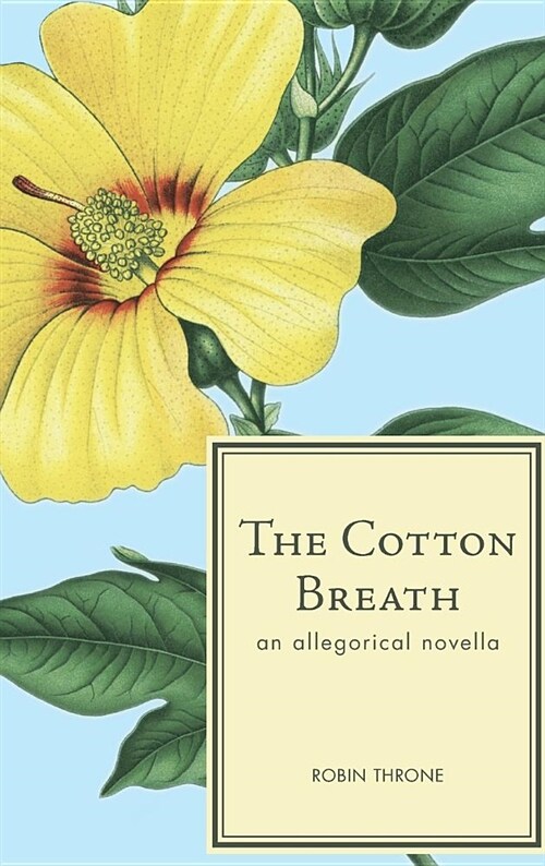 The Cotton Breath (Hardcover)