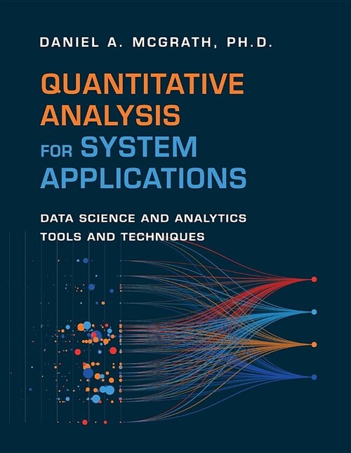 Quantitative Analysis for System Applications: Data Science and Analytics Tools and Techniques (Paperback)