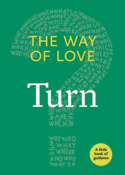 The Way of Love: Turn (Paperback, The Little Book)