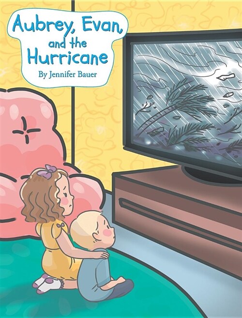 Aubrey, Evan, and the Hurricane (Hardcover)