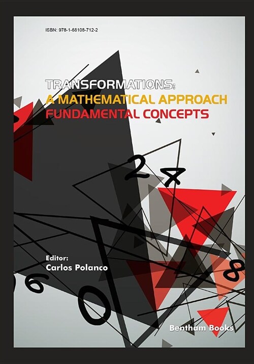 Transformations: A Mathematical Approach - Fundamental Concepts (Paperback)