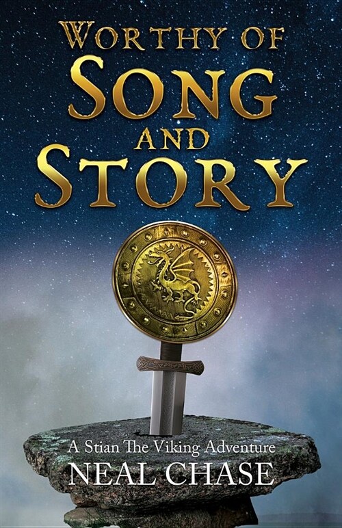 Worthy of Song and Story: A Stian the Viking Adventure (Paperback)
